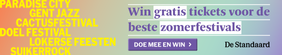 https://www.standaard.be/nieuws/win-gratis-tickets-voor-de-beste-zomerfestivals/154763798.html?utm_source=nieuwsbrieven&utm_medium=banner&utm_campaign=festivalactie